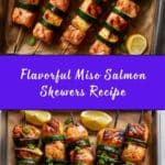 Miso Salmon Skewers with Zucchini and Scallions Recipe