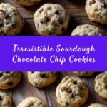 Sourdough Chocolate Chip Cookies Recipe
