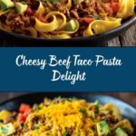 Cheesy Beef Taco Pasta Recipe