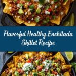 Healthy Enchilada Skillet Recipe