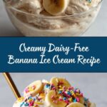 The Ultimate Banana Ice Cream Recipe for Creamy Dairy-Free Bliss Recipe