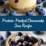 High Protein Cheesecake Jars Recipe