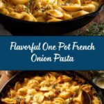 One Pot French Onion Pasta: An Incredible Ultimate Recipe