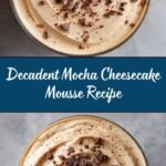 Mocha Cheesecake Mousse Madness Recipe