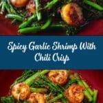 Garlic Shrimp With Chili Crisp: An Incredible Ultimate Recipe
