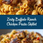 Bold & Zesty Buffalo Ranch Chicken Pasta Skillet Recipe