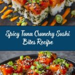Crunchy Sushi Bites with Spicy Tuna Recipe