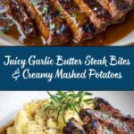 Garlic Butter Steak Bites with Creamy Mashed Potatoes Recipe