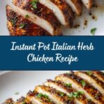 Instant Pot Italian Herb Chicken Recipe