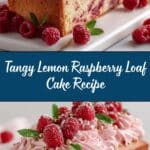 Lemon Raspberry Loaf Cake Recipe