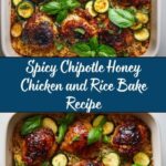 Chipotle Honey Chicken and Rice Bake Recipe