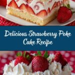Easy Strawberry Poke Cake Recipe