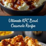 KFC Bowl Casserole Recipe