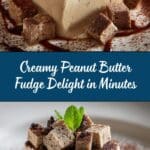Easy Creamy Peanut Butter Fudge Delight Recipe