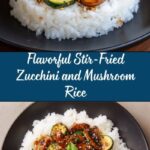 Stir-Fried Zucchini and Mushrooms with Rice Recipe