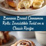 Banana Bread Cinnamon Rolls: A Delicious Twist on a Classic Treat Recipe