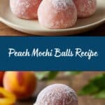 Whole Peach Mochi Recipe (Soft & Chewy) Recipe