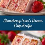 Fresh Strawberry Cake With Strawberry Buttercream Recipe