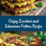Zucchini and Edamame Fritters (High Protein) Recipe