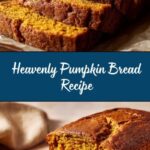 Perfect Pumpkin Bread Recipe