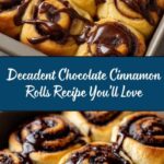 Chocolate Cinnamon Rolls: The Ultimate Guide to Baking Perfection Recipe