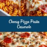 Pizza Pasta Casserole Recipe