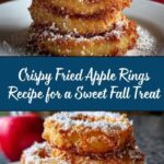 Fried Apple Rings: A Delicious Fall Treat Recipe