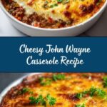 John Wayne Casserole Recipe