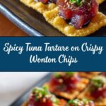Spicy Tuna Tartare on Crispy Wonton Chips Recipe