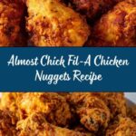 Almost Chick Fil-A Chicken Nuggets Recipe