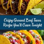 Crispy Ground Beef Tacos Recipe