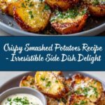 Crispy Smashed Potatoes Recipe
