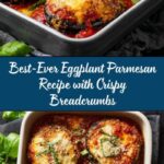 Best-Ever Eggplant Parmesan Recipe That Everyone Will Love Recipe