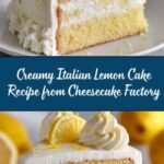 Cheesecake Factory Italian Lemon Cream Cake Recipe