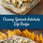 Spinach Artichoke Dip: The Ultimate Comforting Appetizer Recipe