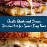 Game Day Garlic Steak and Cheese Sandwiches Recipe