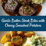 Garlic Butter Steak Bites and Cheesy Smashed Potatoes Recipe