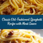 Old-Fashioned Spaghetti Recipe