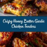 Honey Butter Garlic Chicken Tenders Recipe