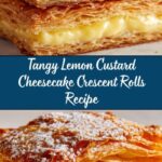 Lemon Custard Cheesecake Crescent Rolls Recipe