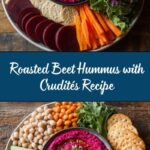 Roasted Beet Hummus with Crudités Recipe