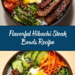 Hibachi Steak Bowls: An Incredible Ultimate Dinner Delight Recipe