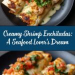 Creamy Shrimp Enchiladas: A Delicious Recipe for Seafood Lovers Recipe