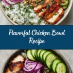 Chicken Bowl Recipe
