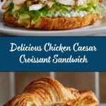 Chicken Caesar Croissant Sandwich Recipe