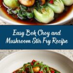 Bok Choy and Mushroom Stir Fry: Quick, Delicious Recipe! Recipe