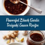Black Garlic Teriyaki Sauce Recipe