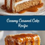 Creamy Caramel Cake Recipe