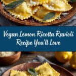 Vegan Lemon Ricotta Ravioli: An Incredible Ultimate Recipe