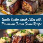 Garlic Butter Steak Bites with Parmesan Cream Sauce Recipe